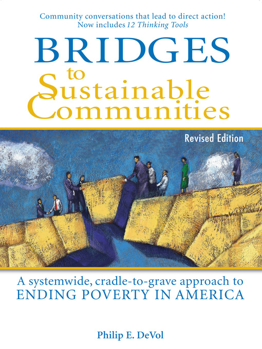 Title details for Bridges to Sustainable Communities by Philip E. DeVol - Available